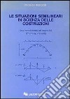 Le situazioni semilineari in scienza delle costruzioni libro