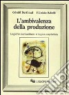 L'ambivalenza della produzione libro