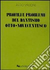 Profili e problemi del dantismo otto-novecentesco libro