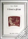 I greci e gli dei libro