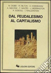 Dal feudalesimo al capitalismo