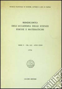 Rendiconto dell'Accademia delle scienze fisiche e matematiche. Serie IV. Vol. 51: Anno 1984 libro