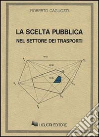 La scelta pubblica nel settore dei trasporti