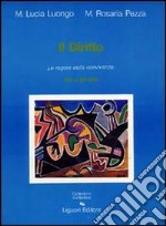 Il diritto. Le regole della convivenza (2) libro