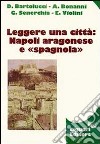 Leggere una città: Napoli aragonese e spagnola libro