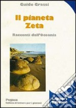 Il pianeta Zeta. Racconti dall'Oceania libro