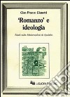 Romanzo e ideologia. Studio sulle Metaformafosi di Apuleio. libro di Gianotti G. Franco
