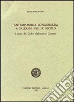 Antroponimia longobarda e Salerno nel IX secolo libro