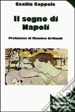 Il sogno di Napoli libro