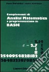 Complementi di analisi matematica e programmazione in Basic libro