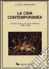 La Cina contemporanea. Da Mao Zedong a Deng Xiaoping (1949-1980) libro