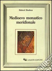 Medioevo monastico meridionale