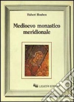 Medioevo monastico meridionale libro