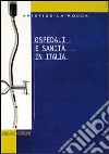 Ospedali e sanità in Italia libro