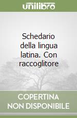 Schedario della lingua latina. Con raccoglitore (1) (1)