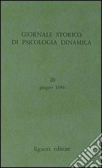 Giornale storico di psicologia dinamica. Vol. 20 libro