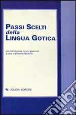 Passi scelti della lingua gotica libro