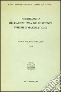 Rendiconto dell'Accademia delle scienze fisiche e matematiche. Serie IV. Vol. 52: Anno 1985 libro