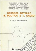 Georges Bataille: il politico e il sacro libro