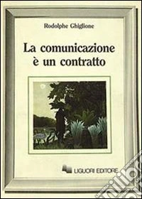 La comunicazione è un contratto