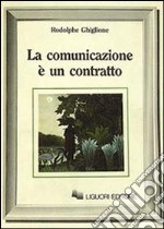 La comunicazione è un contratto