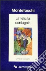 Felicità coniugale (La) libro