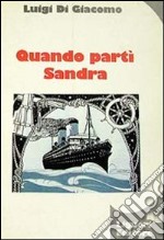 Quando partì Sandra libro