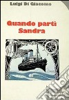 Quando partì Sandra libro