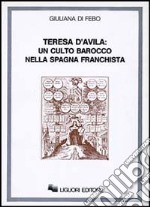 Teresa d'Avila: un culto barocco nella Spagna franchista (1937-1962)