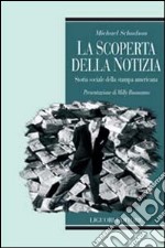 La scoperta della notizia libro