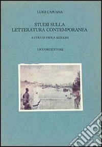 Studi sulla letteratura contemporanea libro