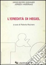 L'eredità di Hegel libro