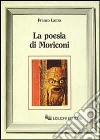 La poesia di Moriconi libro di Lanza Franco