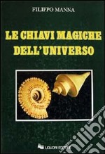 Le chiavi magiche dell'universo libro