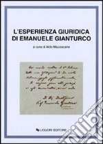 L'esperienza giuridica di Emanuele Gianturco libro