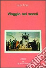 Viaggio nei secoli libro