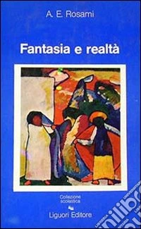Fantasia e realtà libro
