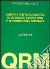 Settecento quesiti a risposta multipla di citologia e di istologia. Con altri 150 di embriologia libro