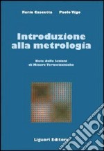 Introduzione alla metrologia. Note delle lezioni di Misure termotecniche