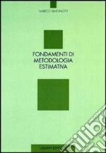 Fondamenti di metodologia estimativa libro