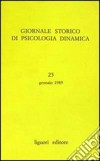Giornale storico di psicologia dinamica. Vol. 25 libro