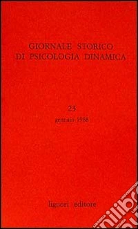 Giornale storico di psicologia dinamica. Vol. 23 libro