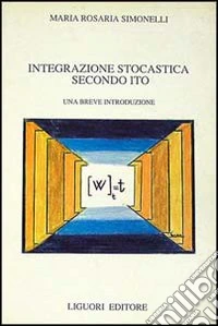 Integrazione stocastica secondo Ito