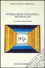 Integrazione stocastica secondo Ito libro