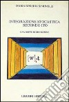 Integrazione stocastica secondo Ito libro