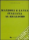 Manzoni e la via italiana al realismo libro di Bonora Ettore