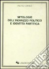 Mitologie dell'indirizzo politico e identità politica libro