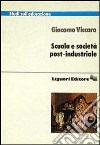 Scuola e società post-industriale libro