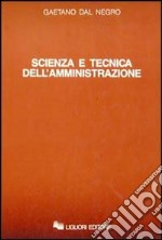 Scienza e tecnica dell'amministrazione libro