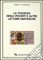 La tragedia degli ipocriti e altre letture dantesche